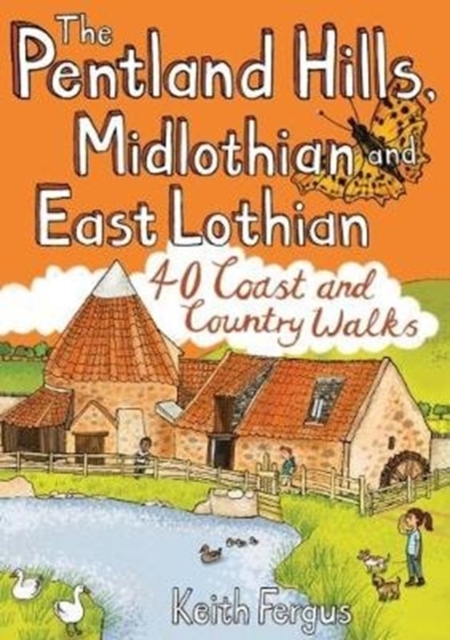 The Pentland Hills, Midlothian and East Lothian : 40 Coast and Country Walks
