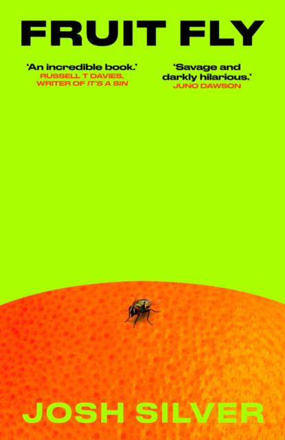 Fruit Fly : 'Savage and darkly hilarious' Juno Dawson